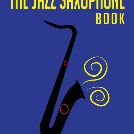 The Jazz Saxophone Book