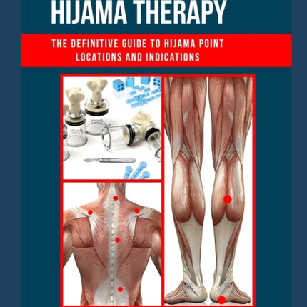 Clinical Manual of Hijama Therapy