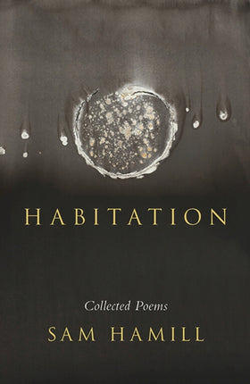Habitation Collected Poems