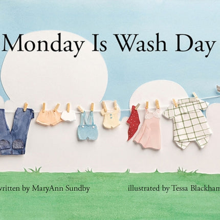 Monday Is Wash Day