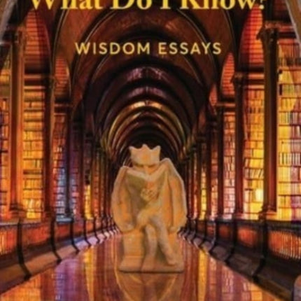 What Do I Know