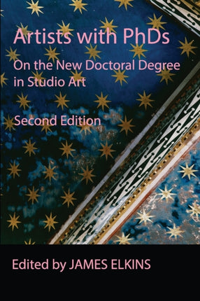 Artists with PhDs On the New Doctoral Degree in Studio Art