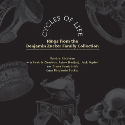 Cycles of Life Rings From The Benjamin Zucker Family Collection