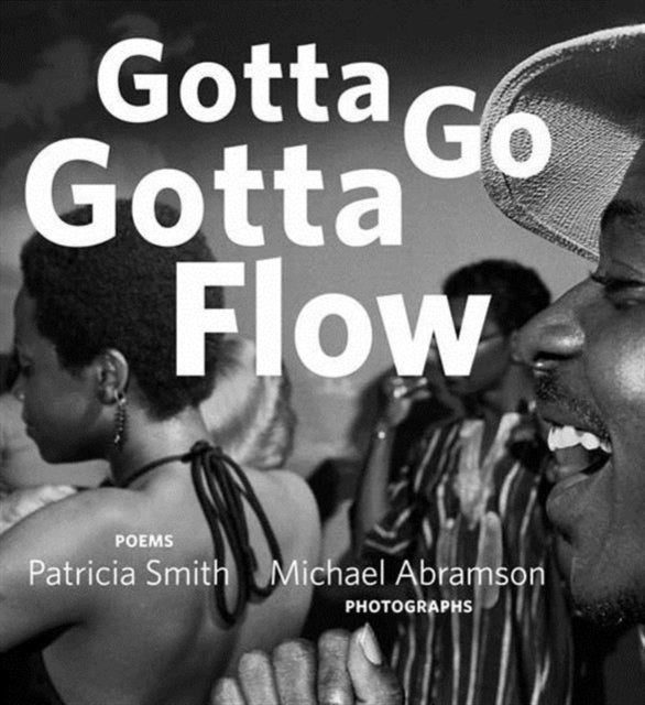 Gotta Go Gotta Flow Life Love and Lust on