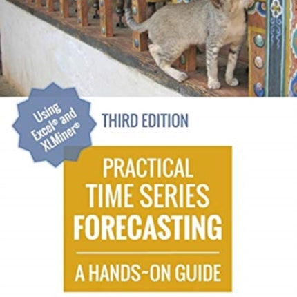 Practical Time Series Forecasting A HandsOn Guide 3rd Edition Practical Analytics