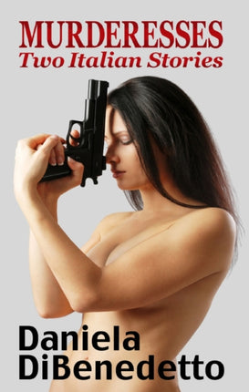 Murderesses Two Italian Stories