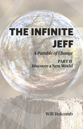 The Infinite Jeff  A Parable of Change