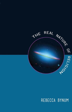 The Real Nature of Religion