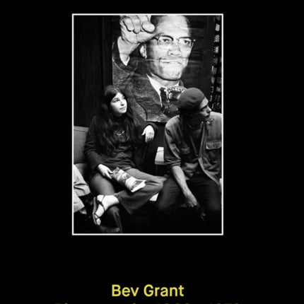 Bev Grant: Photography 1968–1972