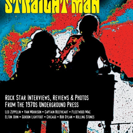 Straight Man Interviews Reviews Photos from Vancouvers Underground Press 19701973