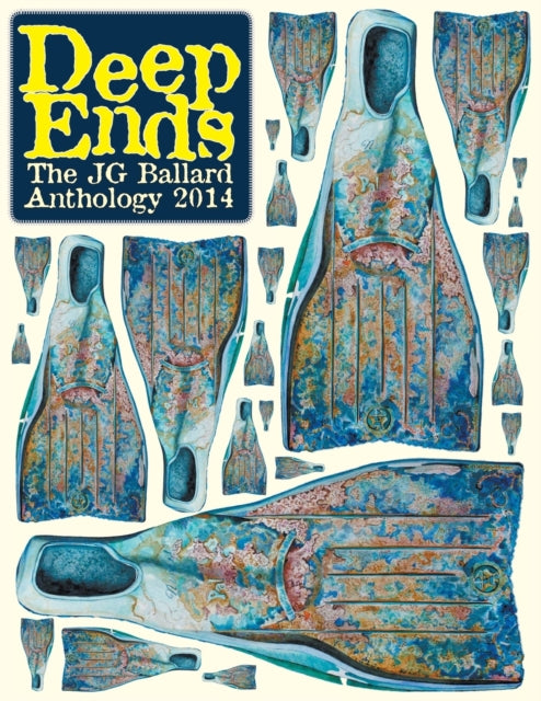 Deep Ends The JG Ballard Anthology 2014