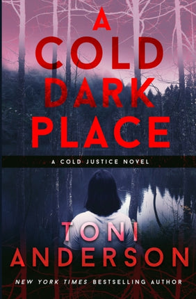 A Cold Dark Place 1 Cold Justice