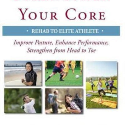 Strengthen Your Core Improve Posture Enhance Performance Strengthen from Head to Toe