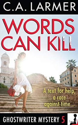Words Can Kill A Ghostwriter Mystery 5
