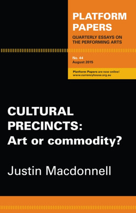 Platform papers 44: Cultural Precincts: Art or commodity?