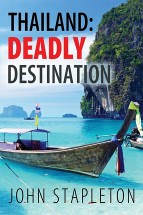 Thailand Deadly Destination