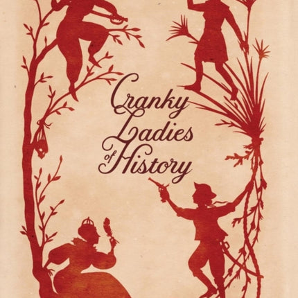 Cranky Ladies of History