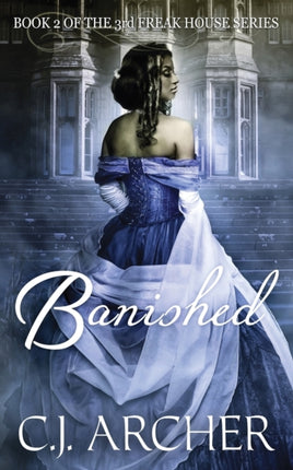 Banished Book 2 of the 3rd Freak House Trilogy Volume 2