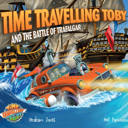 Time Travelling Toby and The Battle of Trafalgar