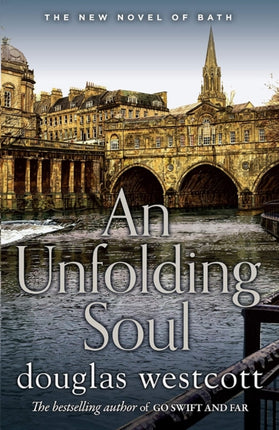 AN UNFOLDING SOUL: a tale of Bath