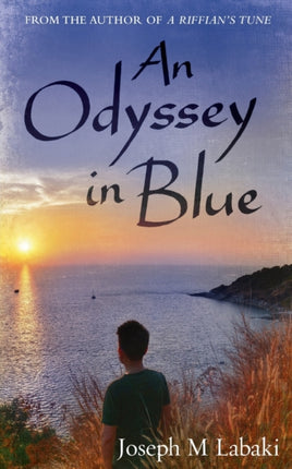 An Odyssey in Blue An Autobiographical Novel