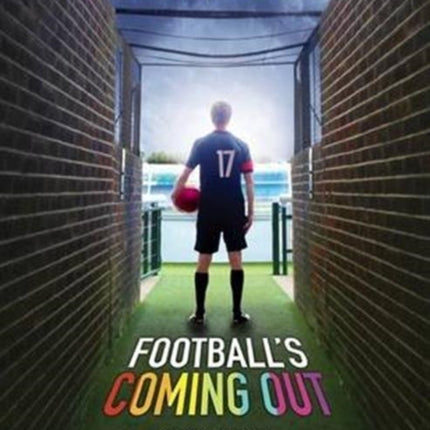 Football's Coming Out: Life as a Gay Fan and Player