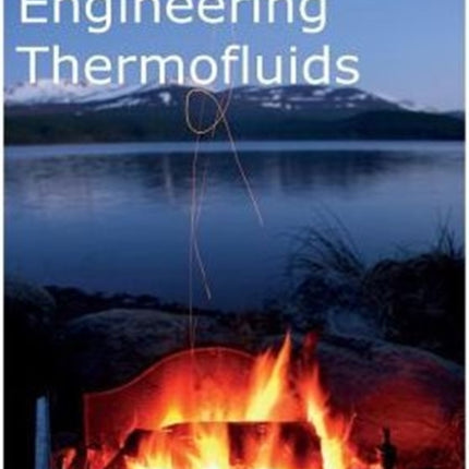 An Introduction to Engineering Thermofluids