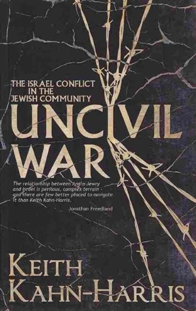 Uncivil War: The Israel Conflict in the Jewish Community