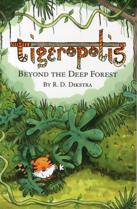 Tigeropolis: Beyond the Deep Forest: 1