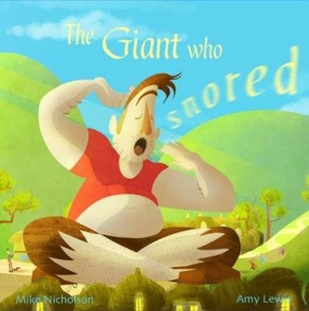 The Giant Who Snored: 2017