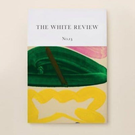 The White Review No. 13