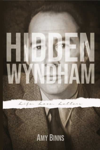 Hidden Wyndham: Life, Love, Letters