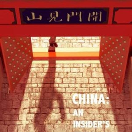 China An Insiders Guide