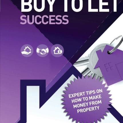 The Secrets of Buy to Let Success