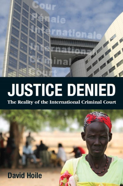 Justice Denied The Reality of the International