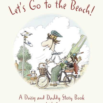 Daisy Darling Let's Go to the Beach!: A Daisy and Daddy Story Book