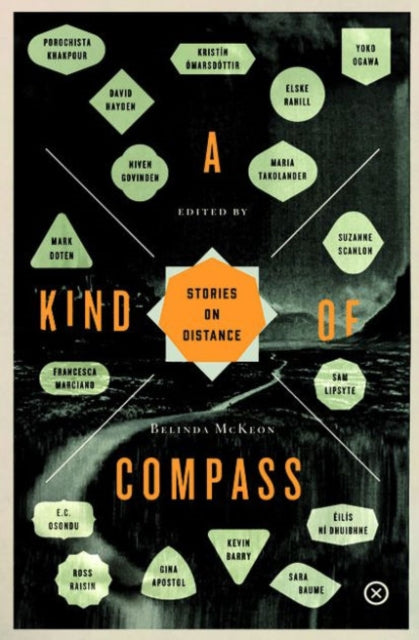 A Kind Of Compass: Stories on Distance