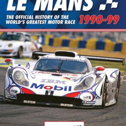 Le Mans The Official History of the Worlds
