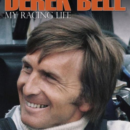 Derek Bell - My Racing Life