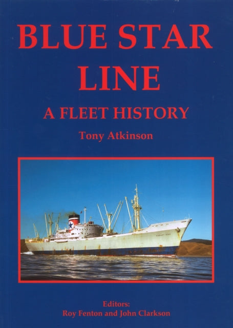 Blue Star Line: A Fleet History