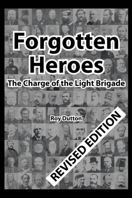 Forgotten Heroes The Charge of the Light Brigade