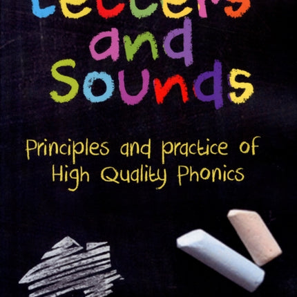 Letters and Sounds Principles and Practice of High Quality Phonics