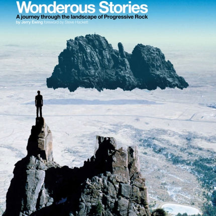 Wonderous Stories: A Journey Through the Landscape of Progressive Rock