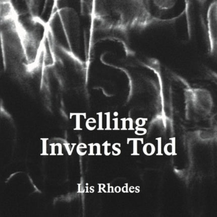 Telling Invents Told