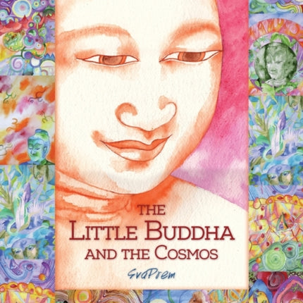 The Little Buddha and the Cosmos