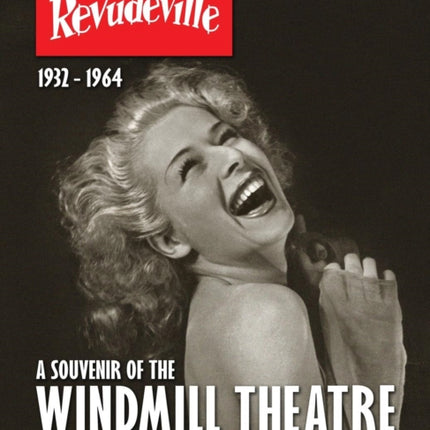 Remembering Revudeville  a Souvenir of the Windmill Theatre