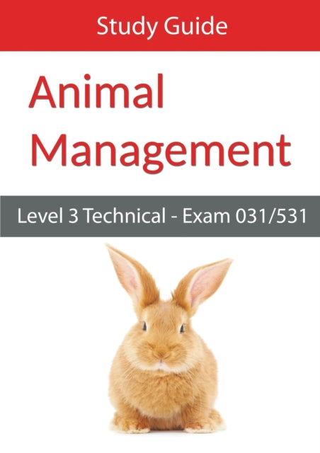 Level 3 Technical in Animal Management Exam 031531 Study Guide