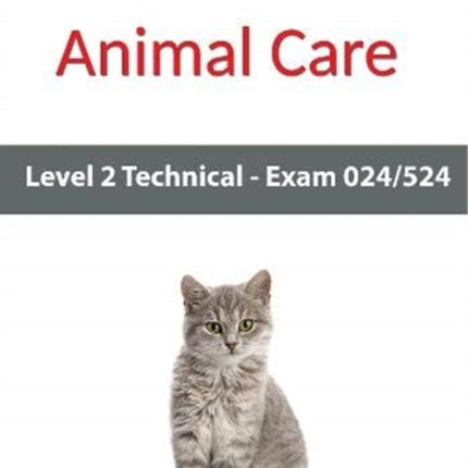 Level 2 Technical in Animal Care Exam 024524 Study Guide