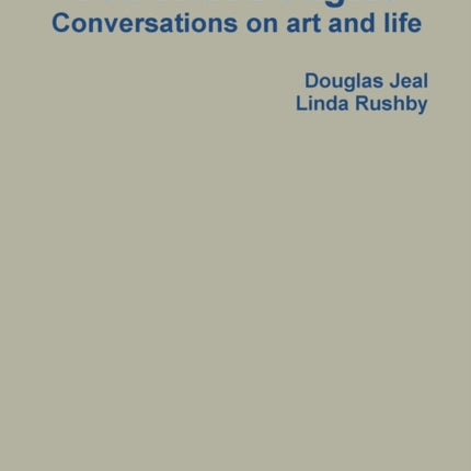 Tea With Douglas Conversations on Art and Life