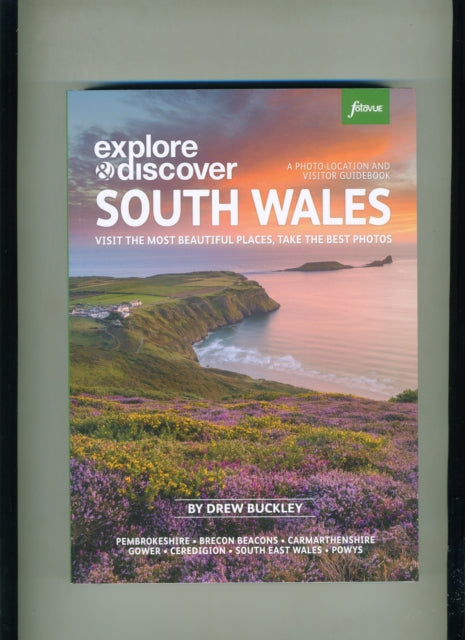 Explore & Discover South Wales: Visit the most beautiful places, take the best photos